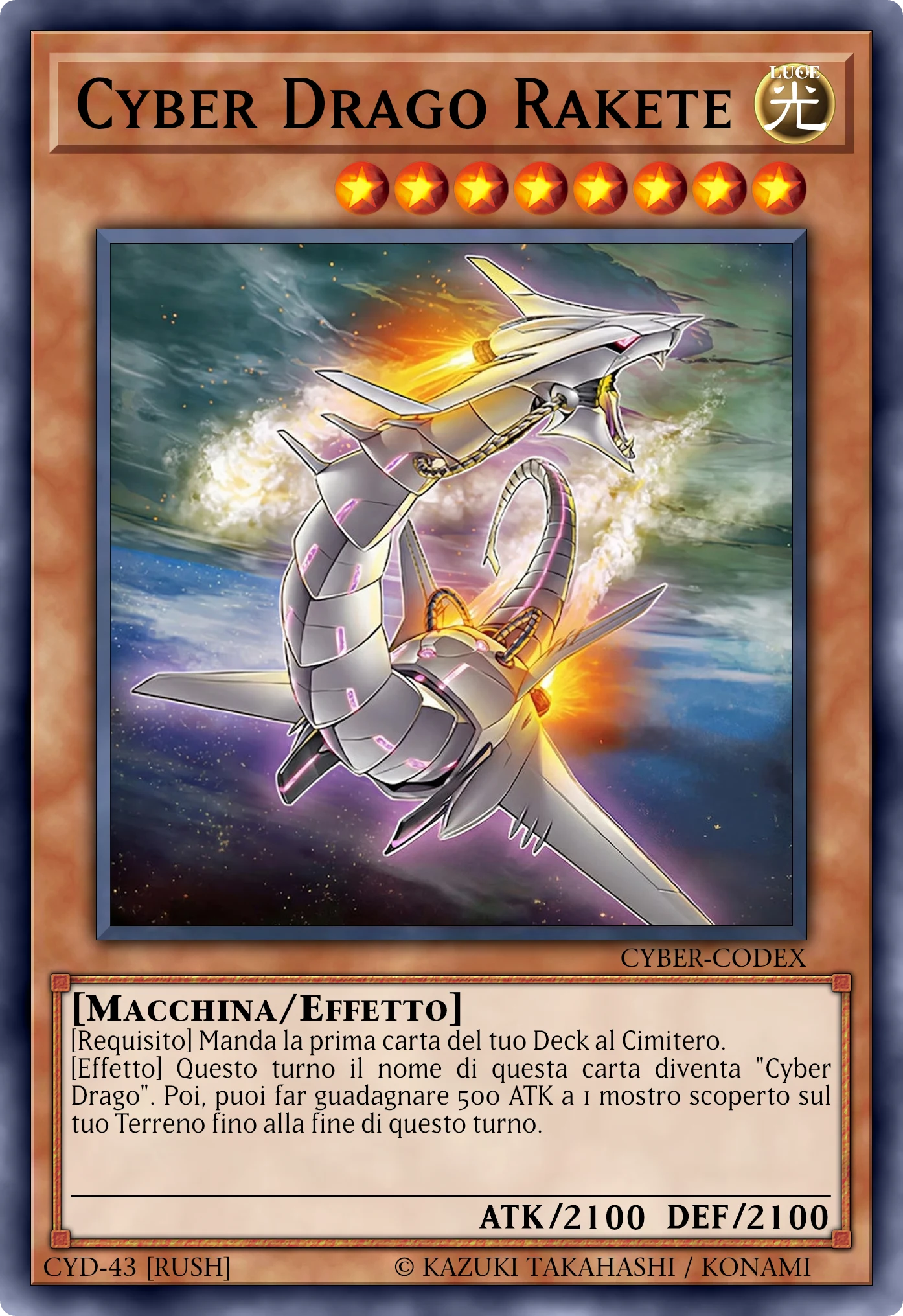 Carta Cyber Drago Rakete (Cyber Dragon Rakete) ricostruita: Mostro Effetto (Rush), Lv8 LUCE Macchina, ATK 2100 / DEF 2100